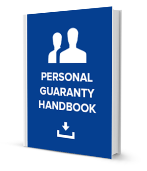 Download our free ebook: The Personal Guaranty Handbook to create a personal guaranty form that fully protects your business